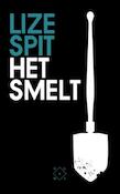Het smelt | Lize Spit (ISBN 9789082410662)