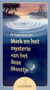 Mark en het mysterie van het Boze Meertje - Rik Hoogendoorn (ISBN 9789461491114)