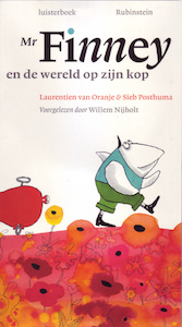 Mr Finney en de wereld op zijn kop - Laurentien van Oranje, Sieb Posthuma (ISBN 9789047610069)