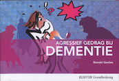 Agressie bij dementie @ - Ronald Geelen (ISBN 9789035233041)