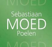 Moed - Sebastiaan Poelen (ISBN 9789033819414)