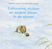 Eekhoorns, muizen en andere dieren in de winter - M. Lange (ISBN 9789058780393)