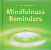 Mindfulness Reminders - R. Brandsma, Rob Brandsma (ISBN 9789055945627)