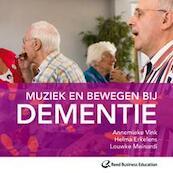Muziek en bewegen bij dementie - Annemieke Vink, Helma Erkelens, Louwke Meinardi (ISBN 9789035235410)