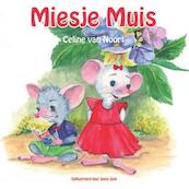 Miesje muis - Celine van Noort (ISBN 9789491247569)