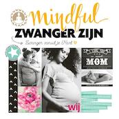 Mindful zwanger zijn - Yvon Tuinte-Zwanenburg, Anna van Amsterdam (ISBN 9789082250817)