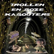 Trollen en boze kabouters - Ellen Spee (ISBN 9789462171282)