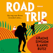 Roadtrip - Graeme Simsion, Anne Buist (ISBN 9789024596256)