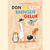 Don en Sjon brengen geluk - Catharina Valckx (ISBN 9789045127538)