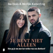 Je bent niet alleen - Isa Hoes, Merlijn Kamerling (ISBN 9789052864914)