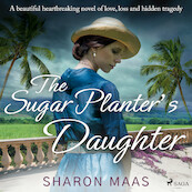 The Sugar Planter's Daughter - Sharon Maas (ISBN 9788728278000)