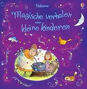 Magische verhalen voor jonge kinderen - (ISBN 9781409548591)