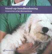 Mond op hondbeademing - (ISBN 9789035235304)