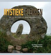 Mystieke plekken in Zuid West Engeland - Jan Willem Verkerk, Annemieke Loots (ISBN 9789078070382)