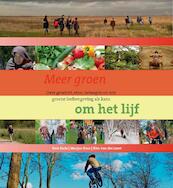 Meer groen om het lijf - Tom Bade, Marjan Boos, Kim van der Leest (ISBN 9789089420008)