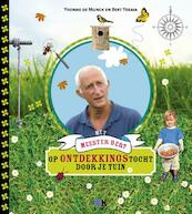 Met meester Bert op ontdekkingstocht door je tuin - Bert Ydema, Yvonne de Munck-de Glas (ISBN 9789021547589)