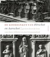 Zicht op de koorbanken van Oirschot en Aarschot - (ISBN 9789460040856)