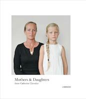Mothers & Daughters - Anne-Catherine Chevalier (ISBN 9789020961461)