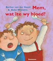 Mem, wat ite we hjoed? - B. van der Geest (ISBN 9789056152239)