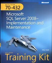 MCTS Self-Paced Training Kit (Exam 70-432) - Mike Hotek (ISBN 9780735626058)