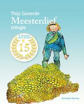 Meesterdief Trilogie De wraak van de Meesterdief, De jacht op de Meesterdief, De hand van de Meesterdief - Thijs Goverde (ISBN 9789025112202)