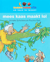 Mees kaas maakt lol - Anneke Scholtens (ISBN 9789027672186)
