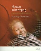 Kleuters in beweging - Elly Rozinga-van der Hoek (ISBN 9789044128406)