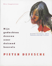 Mijn gedachten dansen naar duizend heuvels - P. Defesche (ISBN 9789075961218)