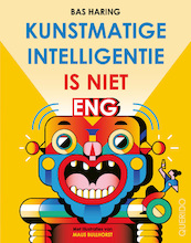 Kunstmatige intelligentie is niet eng - Bas Haring (ISBN 9789045127828)