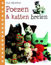 Poezen en katten breien - Sue Stratford (ISBN 9789058775269)