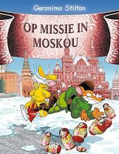 Op missie in Moskou 67 - Geronimo Stilton (ISBN 9789085922605)