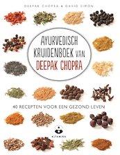 Ayurvedische kruidenboek van Deepak Chopra - Deepak Chopra, David Simon (ISBN 9789401302470)