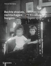Rechte stoelen, rechtschapen burgers - Yvonne Brentjens (ISBN 9789040078279)