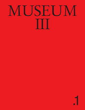 Museum III. 1. - Stefan Banz, Dieter Roelstraete, Adam Szymczyk, Dorian Van der Brempt (ISBN 9789492321855)