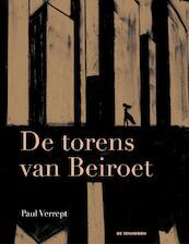 De torens van Beiroet - Paul Verrept (ISBN 9789462913462)