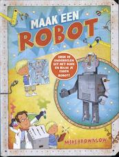 Maak een robot - Mike Brownlow (ISBN 9789048813636)