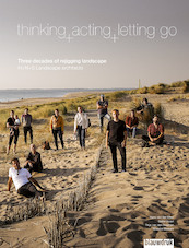 Thinking, acting, letting go - Marieke Berkers, Tijs van den Boomen, Siebe Zwart (ISBN 9789492474346)