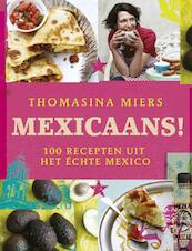 Mexicaans! - Tomasina Miers, Thomasina Miers (ISBN 9789066116795)