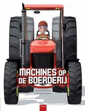 Machines op de boerderij - Agnes Vandewiele (ISBN 9789044820133)