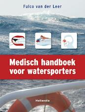 Medisch handboek voor watersporters - Fulco van der Leer (ISBN 9789064105746)