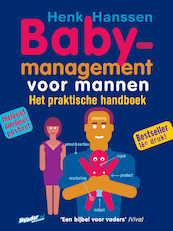 Babymanagement voor mannen - Henk Hanssen (ISBN 9789077393000)