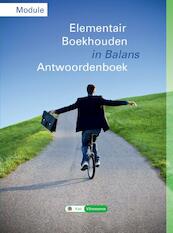 Module elementair boekhouden in balans Havo/vwo Antwoordenboek - Sarina van Vlimmeren (ISBN 9789491653070)