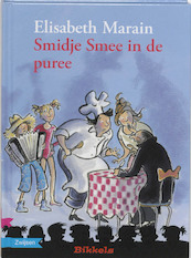 Smidje Smee in de puree - Elisabeth Marain (ISBN 9789048701506)