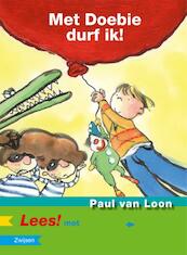 Met Doebie durf ik! - Paul van Loon (ISBN 9789027668714)