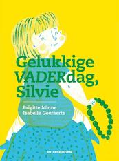 Gelukkige VADERdag, Silvie - Brigitte Minne (ISBN 9789462911918)
