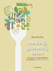Melkvrij leven / glutenvrij leven - N. Kircher (ISBN 9789060306444)