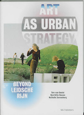 Art as urban strategy - (ISBN 9789056627058)