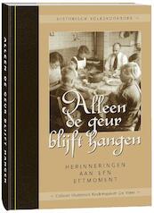 Alleen de geur blijft hangen - Carolina Verhoeven (ISBN 9789080821248)
