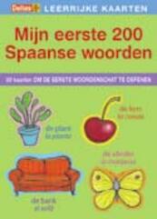 Mijn eerste 200 Spaanse woorden - (ISBN 9789044722949)