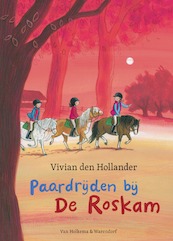 Paardrijden bij de Roskam - Vivian den Hollander (ISBN 9789000385966)